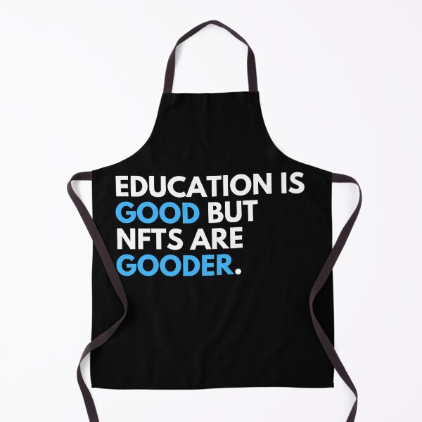 Item preview, Education Is Good But NFTs Are Gooder - Funny NFT Quote Degenerate  designed and sold by nft-millionaire.