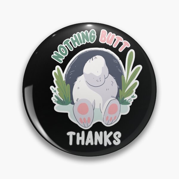 Item preview, Bunny Nothing Butt Thanks designed and sold by MadrigueraSM-.
