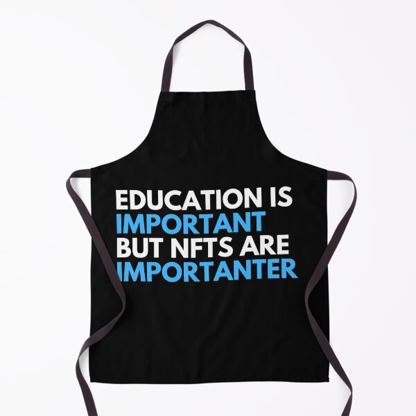 Item preview, Funny NFT Saying T-Shirt - Education Is Important But NFTs Are Importanter  designed and sold by nft-millionaire.