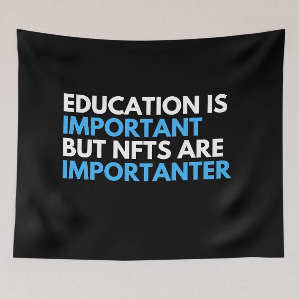 Item preview, Funny NFT Saying T-Shirt - Education Is Important But NFTs Are Importanter  designed and sold by nft-millionaire.