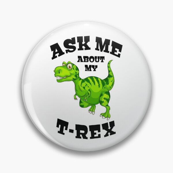 Item preview, Ask Me About My Trex - Funny Dinosaur - Funny Gift For Dinausor Lovers designed and sold by Tema EL.