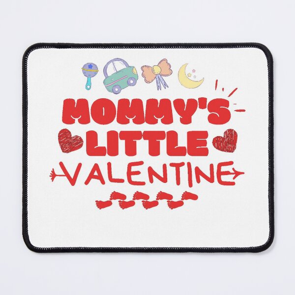 Item preview, cute mommy's little valentine day cool mommy designed and sold by salahnewdesign.