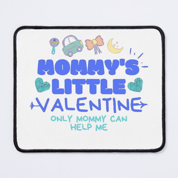 Item preview, cute mommy's little valentine day cool mommy designed and sold by salahnewdesign.