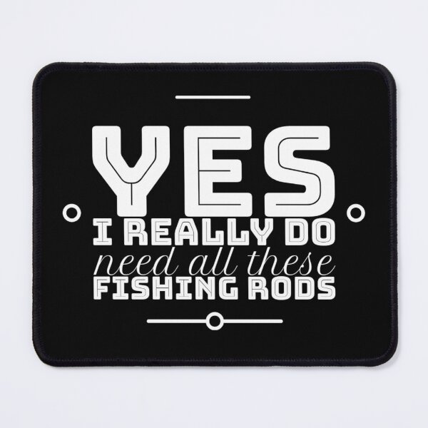 Item preview, Yes I do Really Need All These Fishing Rods Funny T-shirt For Fishing Lovers. designed and sold by Sloyar.