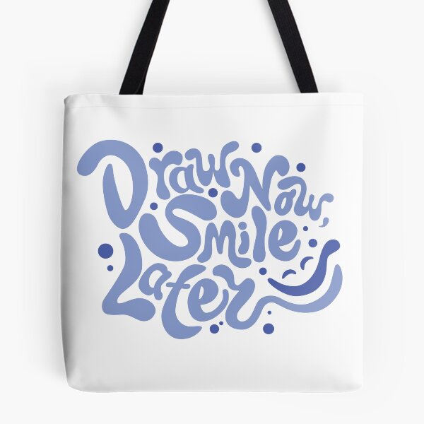Item preview, Draw Now, Smile Later designed and sold by ehallberg.