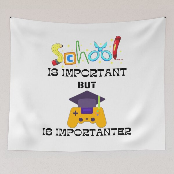 Item preview, School IS IMPORTANT BUT gaming is importanter designed and sold by Innovational.