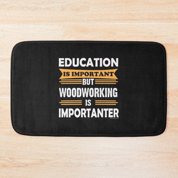 Item preview, Woodworking is More Important Than Education designed and sold by ebonykacyji.