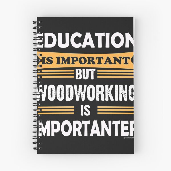 Item preview, Woodworking is More Important Than Education designed and sold by ebonykacyji.