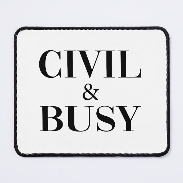 Item preview, Civil and Busy designed and sold by julexy.