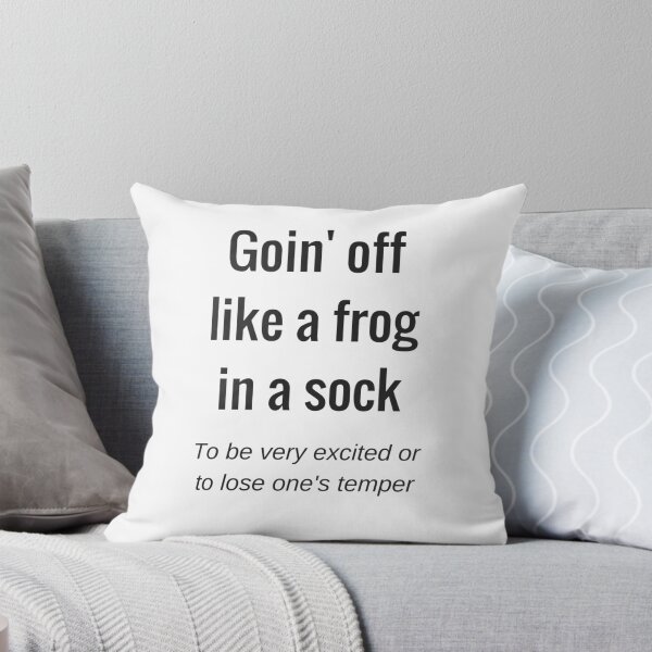 Item preview, Goin' off like a frog in a sock | Aussie Slang designed and sold by One Bright  Spark.