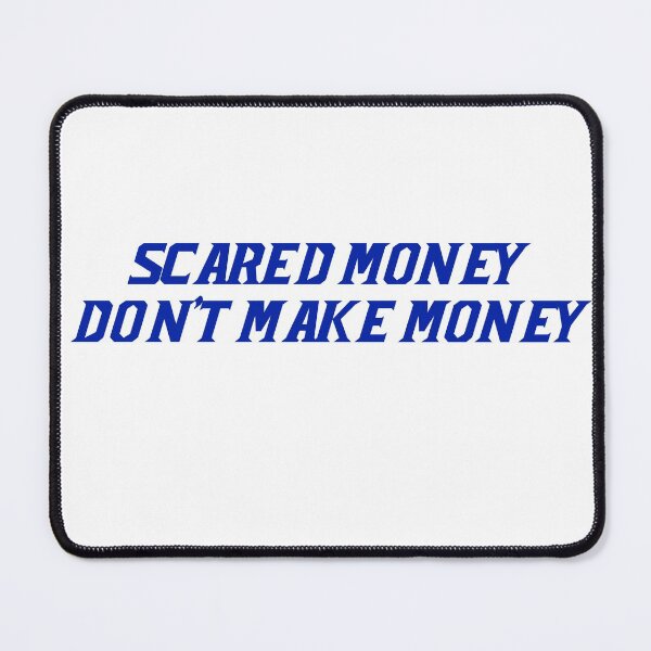 Item preview, Scared Money Don't Make Money UF Blue Variant designed and sold by bariry.