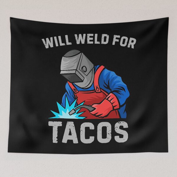 Item preview, Mens Funny Welding Fabricator Welder Worker Will Weld for Tacos designed and sold by MichaelZaloga.
