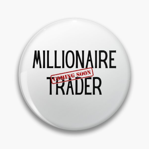 Item preview, Millionaire Trader Coming Soon designed and sold by ThoughtJumble.