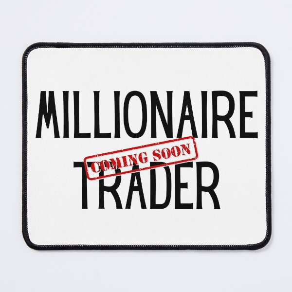 Item preview, Millionaire Trader Coming Soon designed and sold by ThoughtJumble.