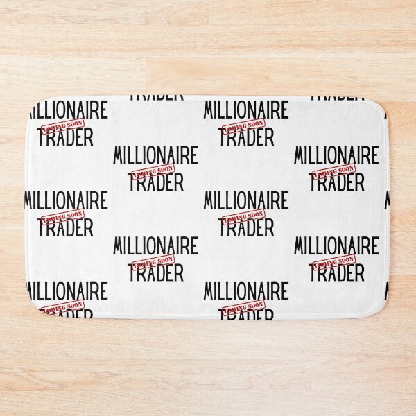 Item preview, Millionaire Trader Coming Soon designed and sold by ThoughtJumble.