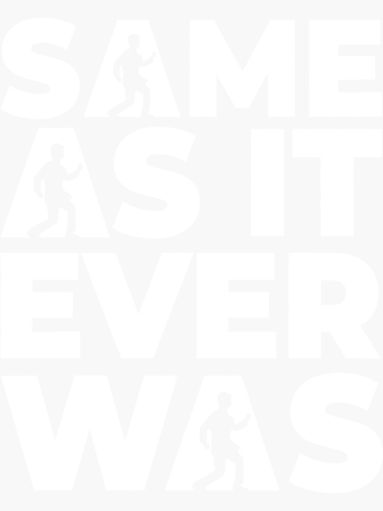 "Talking Heads Quote Classic TShirt.png" Sticker for Sale by