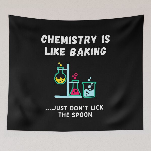 Item preview, Chemistry Is Like Baking... Just Don't Lick The Spoon (black background) designed and sold by Sci-Ninja-Blog.
