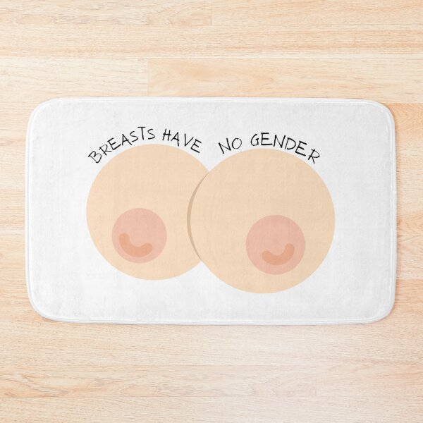 Item preview, Copy of Breasts have no gender designed and sold by mjalred.