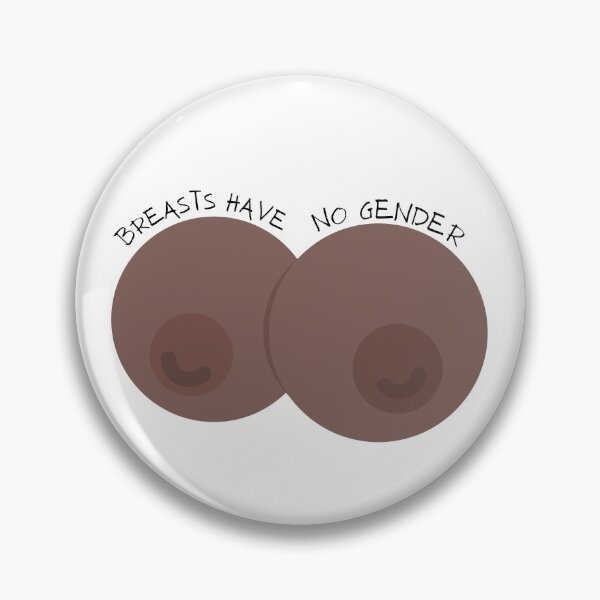 Item preview,  Breasts have no gender designed and sold by mjalred.