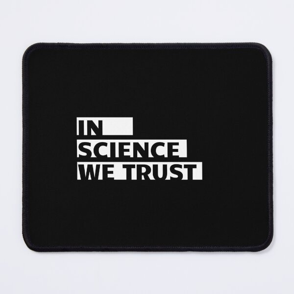 Item preview, In Science We Trust (black background) designed and sold by Sci-Ninja-Blog.