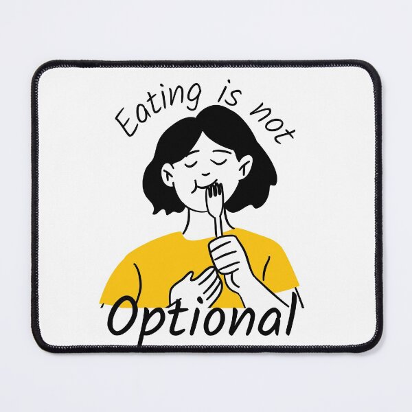 Item preview, Eating is Not Optional designed and sold by ThoughtJumble.