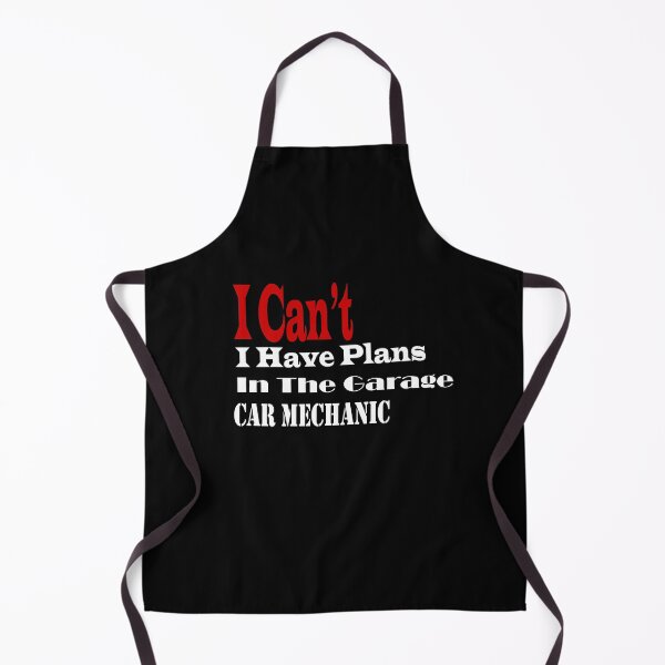 Item preview, I Cant I Have Plans In The Garage car mechanic designed and sold by Med30.