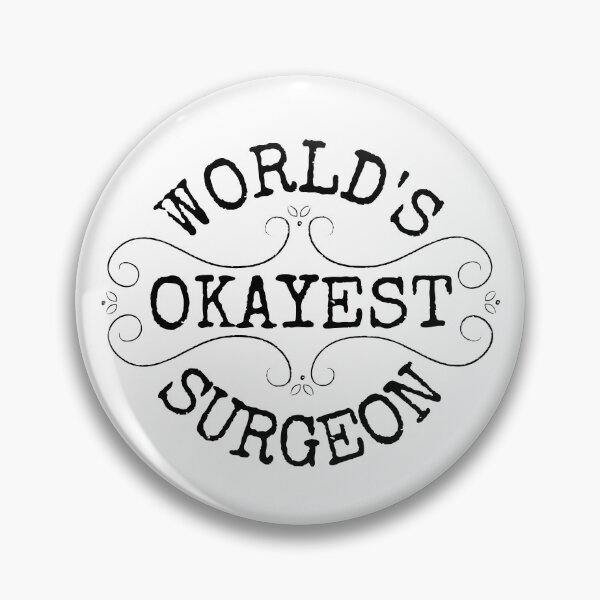 Item preview, World's okayest surgeon, funny gifts for doctors and surgeons designed and sold by Auntieck.