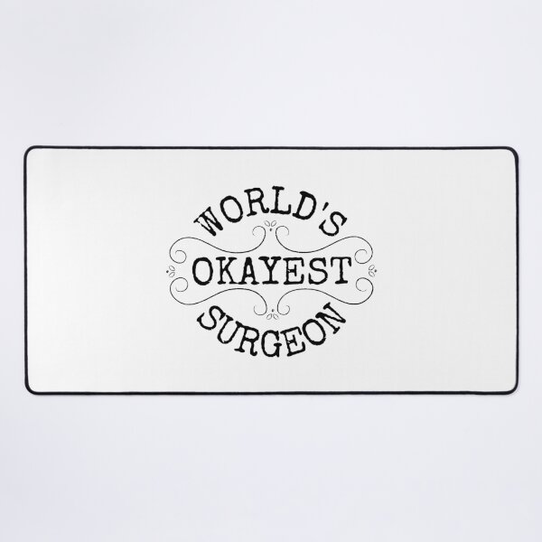 Item preview, World's okayest surgeon, funny gifts for doctors and surgeons designed and sold by Auntieck.