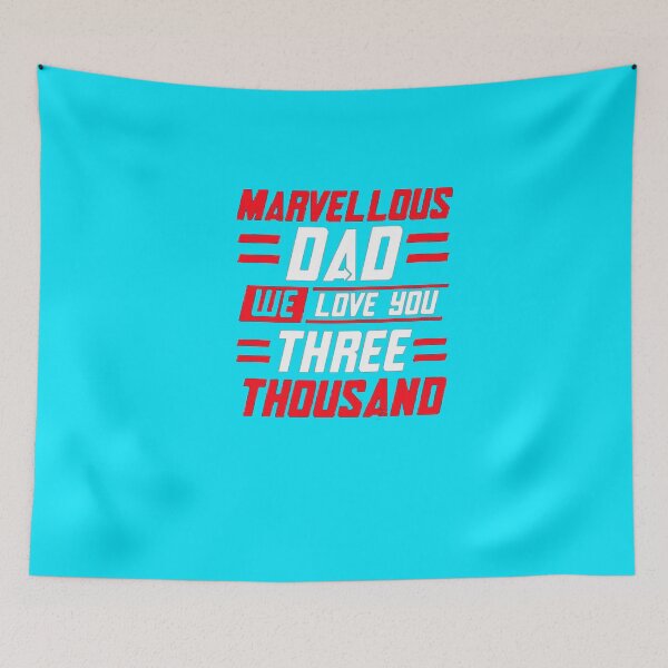 Item preview, Marvellous Dad We Love You Three Thousand Father’s Day Gift For Super Dad T-shirt designed and sold by MICHAELLATERRY.