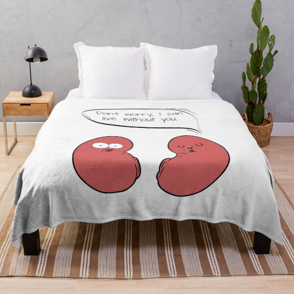 Item preview, Don't Worry, I Can Live Without You - Kidney Joke designed and sold by Sci-Ninja-Blog.