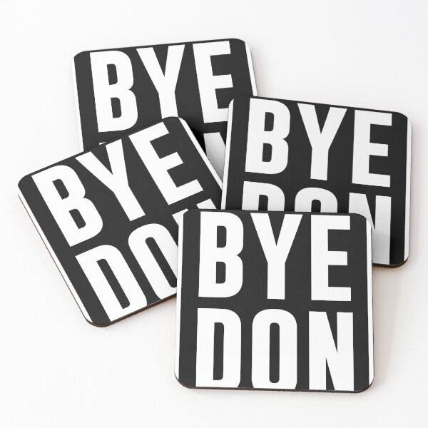 Item preview, Bye Don - Bye Donald Trump Biden Is The President designed and sold by JasperGannon.