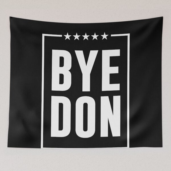 Item preview, Bye Don - Bye Donald Trump Biden Is The President designed and sold by JasperGannon.
