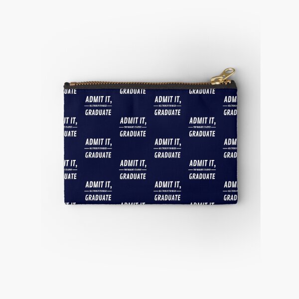 Item preview, admit it you thought i'd never graduate  designed and sold by champagnemoment.