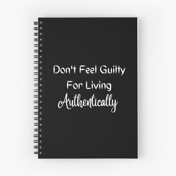 Item preview, Don't Feel Guilty for Living Authentically designed and sold by ShaunSandhu.