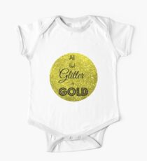 All That Glitter is Gold One Piece - Short Sleeve