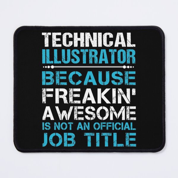 Item preview, Technical Illustrator T Shirt - Freaking Awesome Job Gift Item Tee designed and sold by oetate4774.