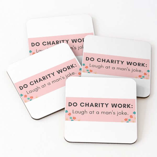 Item preview, Do Charity Work: Laugh at a Man's Joke designed and sold by hyperfocusrach.