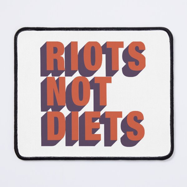 Item preview, Riots Not Diets designed and sold by Binod Kashyap.