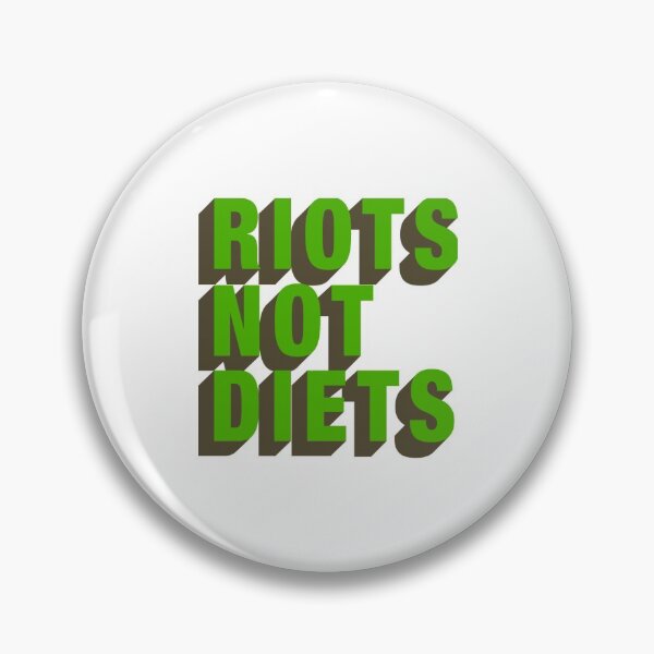 Item preview, RIOTS NOT DIETS designed and sold by Binod Kashyap.
