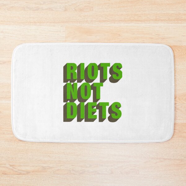 Item preview, RIOTS NOT DIETS designed and sold by Binod Kashyap.
