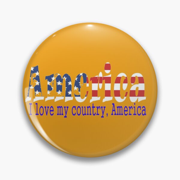 Item preview, I love my country, America designed and sold by mostheristore.