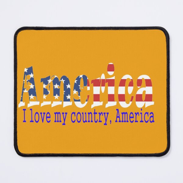 Item preview, I love my country, America designed and sold by mostheristore.