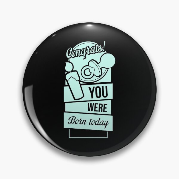 Item preview, Congrats You Were Born Today designed and sold by Binod Kashyap.