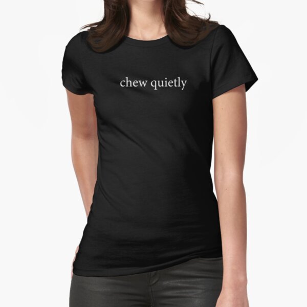 Item preview, Chew Quietly designed and sold by walepave.