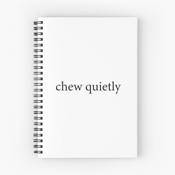Item preview, Chew Quietly designed and sold by walepave.