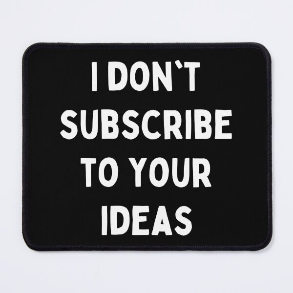 Item preview, Regreso con diferentes puntos de vista: no me suscribo a sus ideas designed and sold by CreatorsGifts.