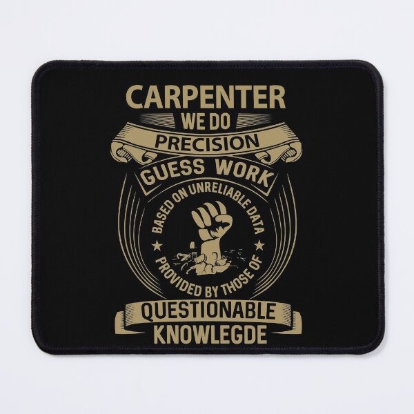 Item preview, Carpenter T Shirt - We Do Precision Job Gift Item Tee designed and sold by smueller39.