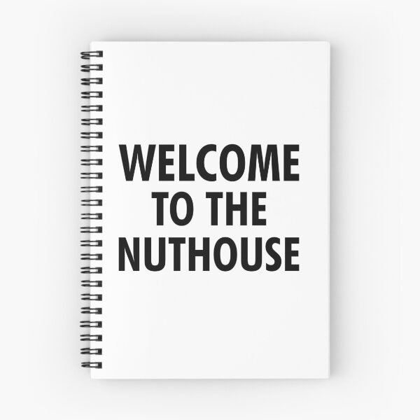 Item preview, Welcome To The Nuthouse designed and sold by shotofash.