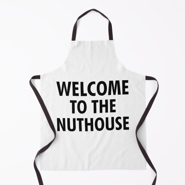 Item preview, Welcome To The Nuthouse designed and sold by shotofash.