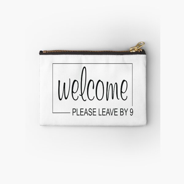 Item preview, Welcome Please Leave By 9 designed and sold by shotofash.